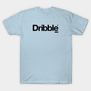 Dribble - It's Only Words T-Shirt